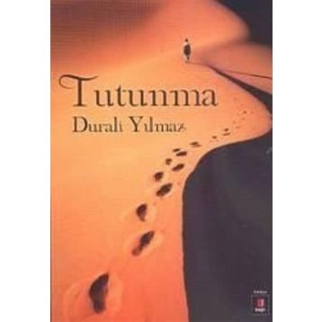 TUTUNMA - DURALI YILMAZ