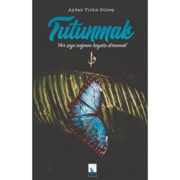 Tutunmak Aydan Yıldız Güneş