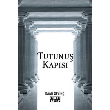 Tutunuş Kapısı Kaan Sevinç