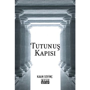 Tutunuş Kapısı Kaan Sevinç
