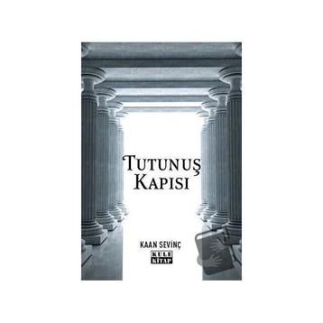 Tutunuş Kapısı Kaan Sevinç
