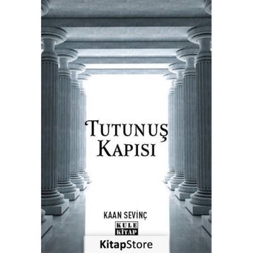 Tutunuş Kapısı Kaan Sevinç