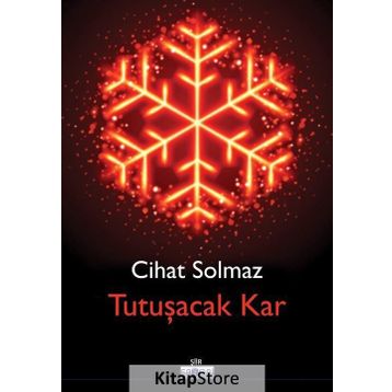 Tutuşacak Kar - Cihat Solmaz