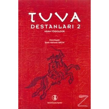 Tuva Destanları 2 - Türk Dil Kurumu Yayınları