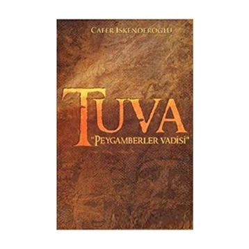 Tuva Peygamber Vadisi - Cafer İskenderoğlu