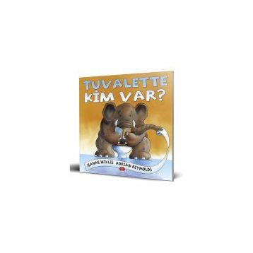 Tuvalette Kim Var? - Jeanne Willis / Adrian Reynolds