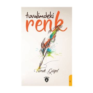 Tuvalimdeki Renk - Faruk Güzel