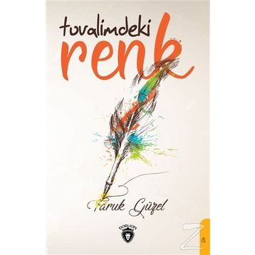 Tuvalimdeki Renk - Faruk Güzel