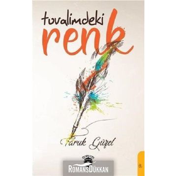 Tuvalimdeki Renk - Faruk Güzel