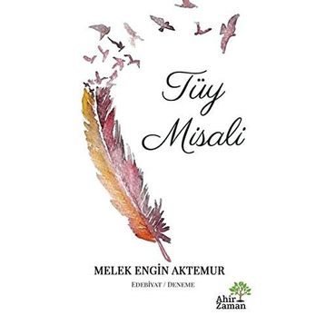 Tüy Misali - Melek Engin Aktemur
