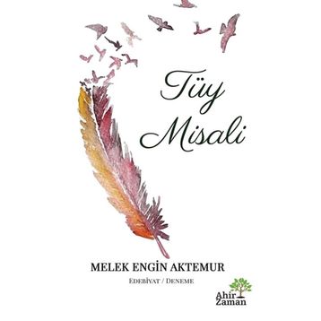 Tüy Misali - Melek Engin Aktemur