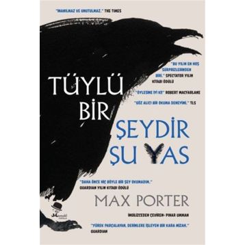 Tüylü Bir Şeydir Şu Yas - Max Porter