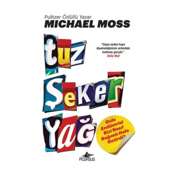 Tuz Şeker Yağ - Michael Moss