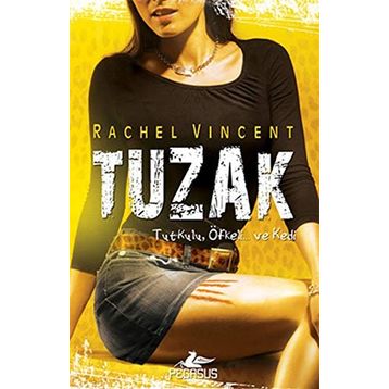 TUZAK - RACHEL VINCENT