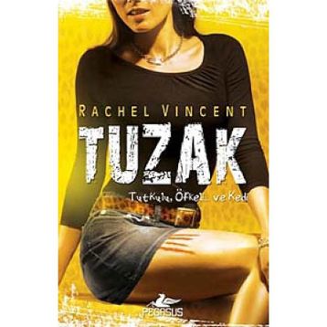 TUZAK - RACHEL VINCENT