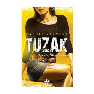 TUZAK - RACHEL VINCENT