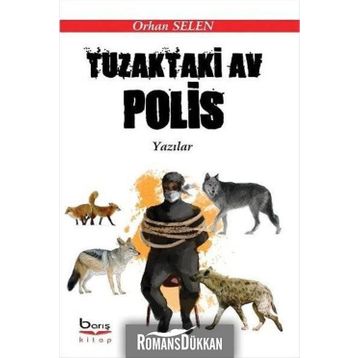 Tuzaktaki Av Polis - Orhan Selen