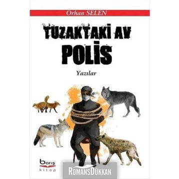 Tuzaktaki Av Polis - Orhan Selen