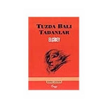 TUZDA BALI TADANLAR - ELÇİBEY
