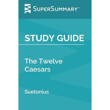 Twelve Caesars - Suetonius