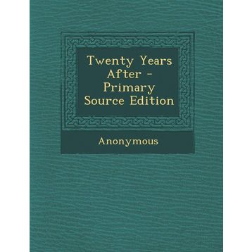 Twenty Years After - Alexandre Dumas Pere