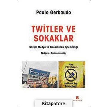 Twitler ve Sokaklar - Paolo Gerbaudo