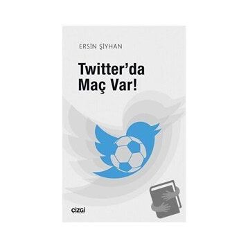 Twitter'da Maç Var - Ersin Şiyhan