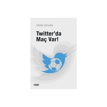 Twitter'da Maç Var - Ersin Şiyhan