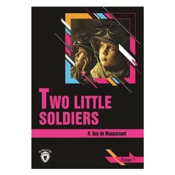 Two Little Soldiers - Stage 1 - H. Guy de Maupassant