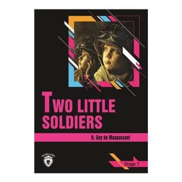 Two Little Soldiers - Stage 1 - H. Guy de Maupassant