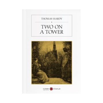 Two On A Tower - Thomas Hardy
