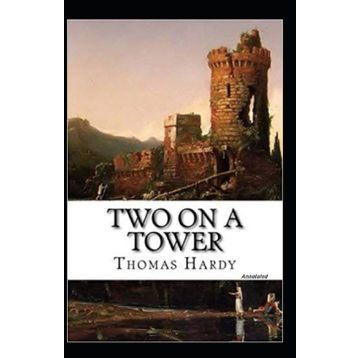 Two On A Tower - Thomas Hardy