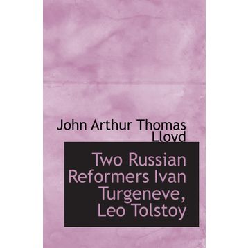 Two Russian Reformers - Leo Tolstoy