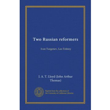 Two Russian Reformers - Leo Tolstoy