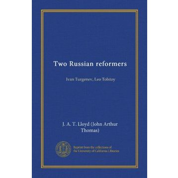 Two Russian Reformers - Leo Tolstoy