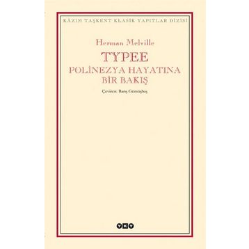 Typee Polinezya Hayatına Bir Bakış - Herman Melville