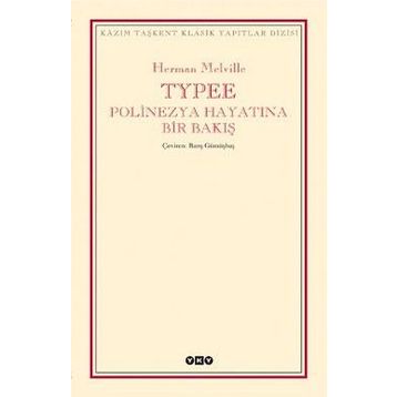 Typee Polinezya Hayatına Bir Bakış - Herman Melville