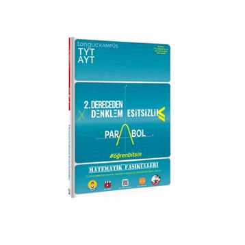 Tyt Ayt Matematik Fasikülleri İkinci Dereceden Denklemler Parabol Eşitsizlikler-Tonguç Akademi
