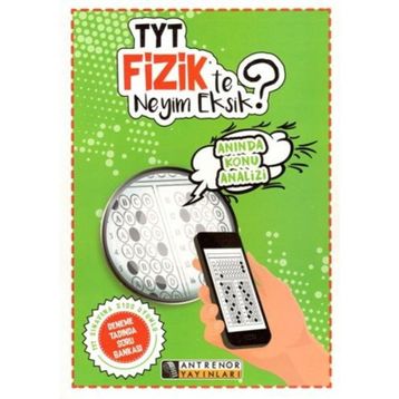 TYT Fizik’te Neyim Eksik? - kollektif