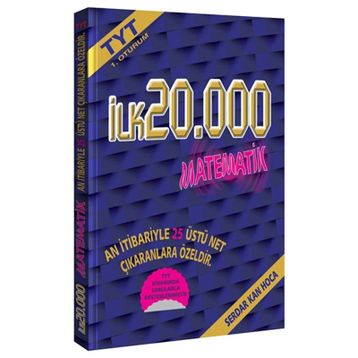 TYT ilk 20000 için Matematik Soru Bankası-Serdar Kan Hoca-Feybe Yayınları
