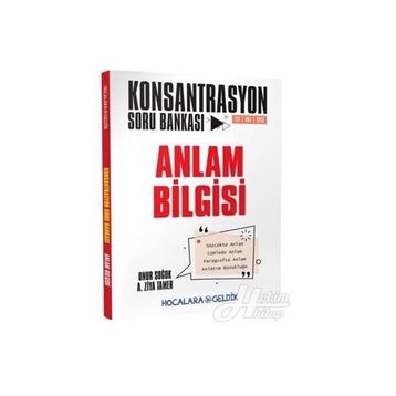 TYT Konsantrasyon Soru Bankası - Anlam Bilgisi - Hocalara Geldik Yayınları
