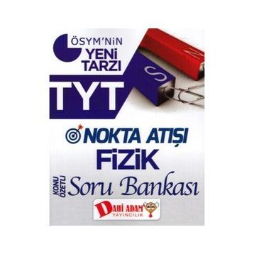 TYT Nokta Atışı Fizik Konu Özetli Soru Bankası Dahi Adam Yayınları