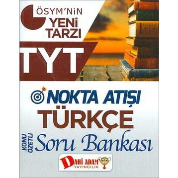 TYT Nokta Atışı Türkçe Konu Özetli Soru Bankası Dahi Adam Yayınları