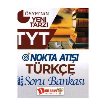 TYT Nokta Atışı Türkçe Konu Özetli Soru Bankası Dahi Adam Yayınları