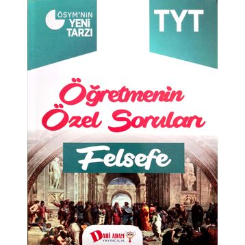 TYT Öğretmenin Özel Soruları Felsefe Soru Bankası Dahi Adam Yayınları