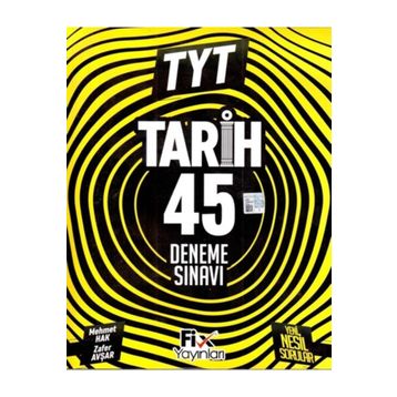 TYT Tarih 45 Denemeleri Fix Yayınları