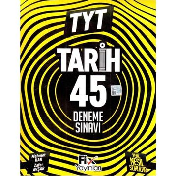 TYT Tarih 45 Denemeleri Fix Yayınları