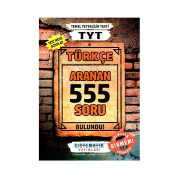 TYT Türkçe 555 Aranan Soru Sistematik Yayınları