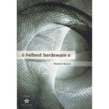 U Helbest Berdewam E - Mezher Bozan