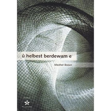 U Helbest Berdewam E - Mezher Bozan